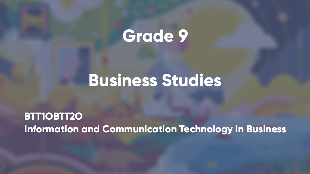 BTT1O/BTT2O : Information and Communication Technology in Business