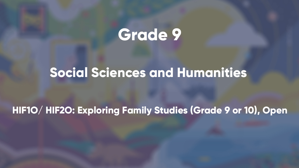 HIF1O/ HIF2O: Exploring Family Studies (Grade 9 or 10), Open