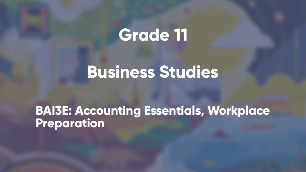 BAI3E: Accounting Essentials, Workplace Preparation