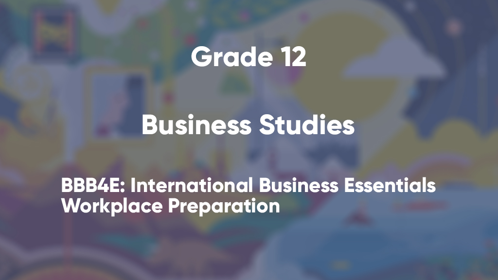 BBB4E: International Business Essentials, Workplace Preparation