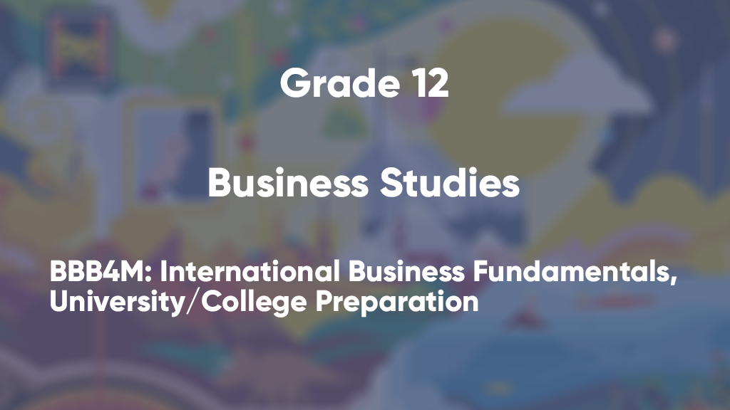BBB4M: International Business Fundamentals, University/College Preparation