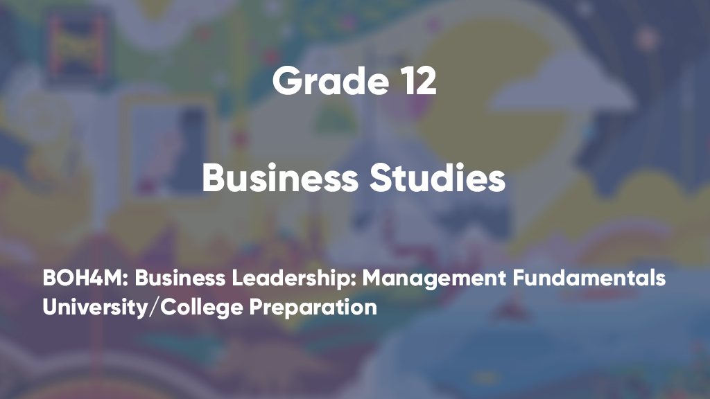BOH4M: Business Leadership: Management Fundamentals, University/College Preparation