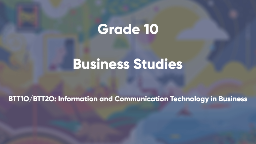 BTT1O/BTT2O: Information and Communication Technology in Business