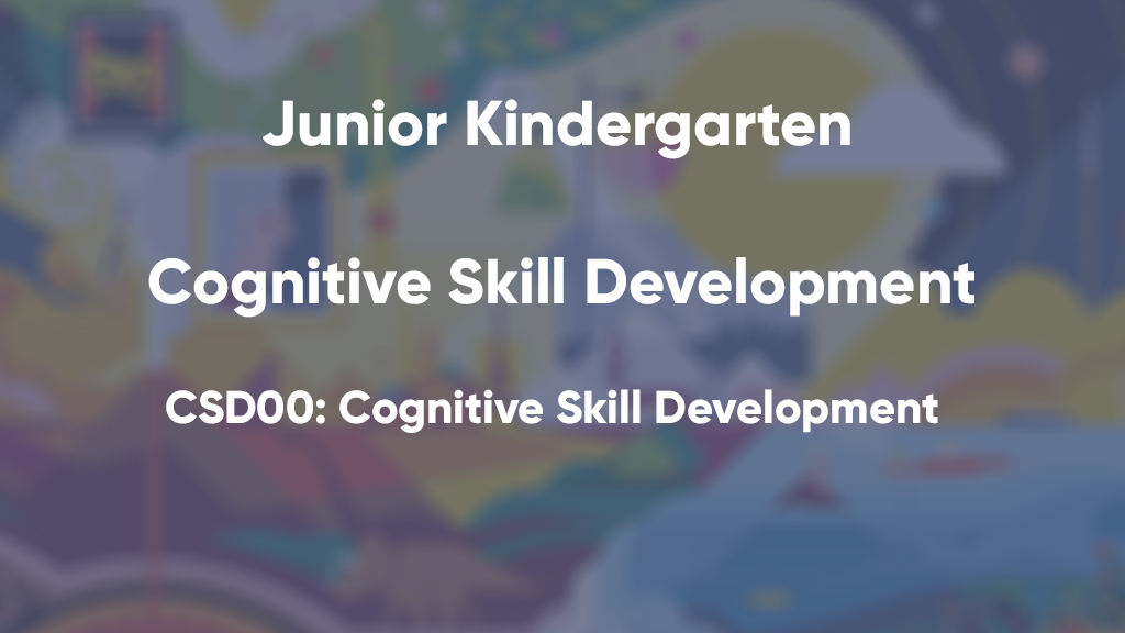 CSD00: Cognitive Skill Development (problem solving and innovations)