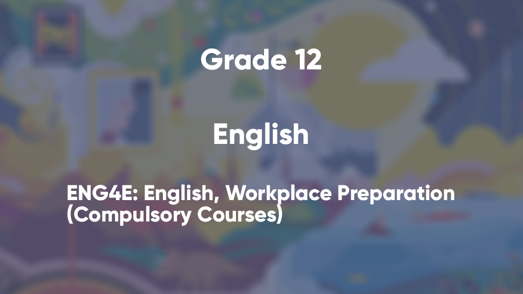 ENG4E: English, Workplace Preparation (Compulsory Courses)