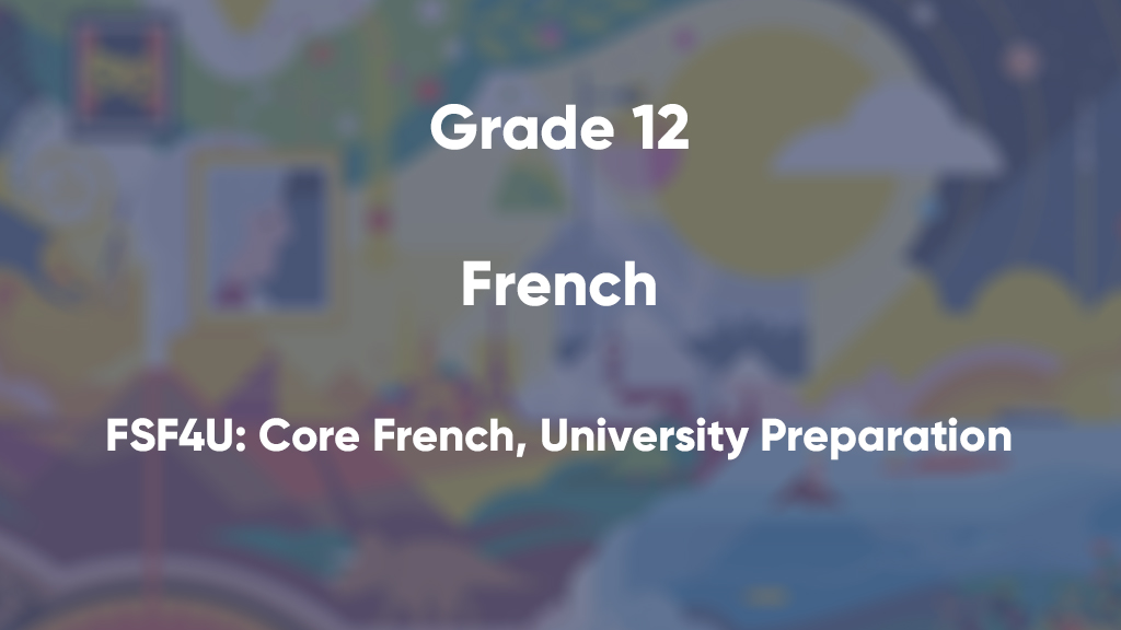 FSF4U: Core French, University Preparation