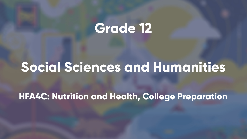 HFA4C: Nutrition and Health, College Preparation