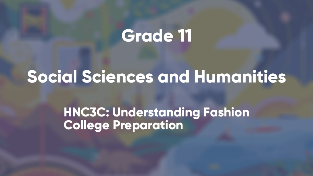 HNC3C: Understanding Fashion, College Preparation