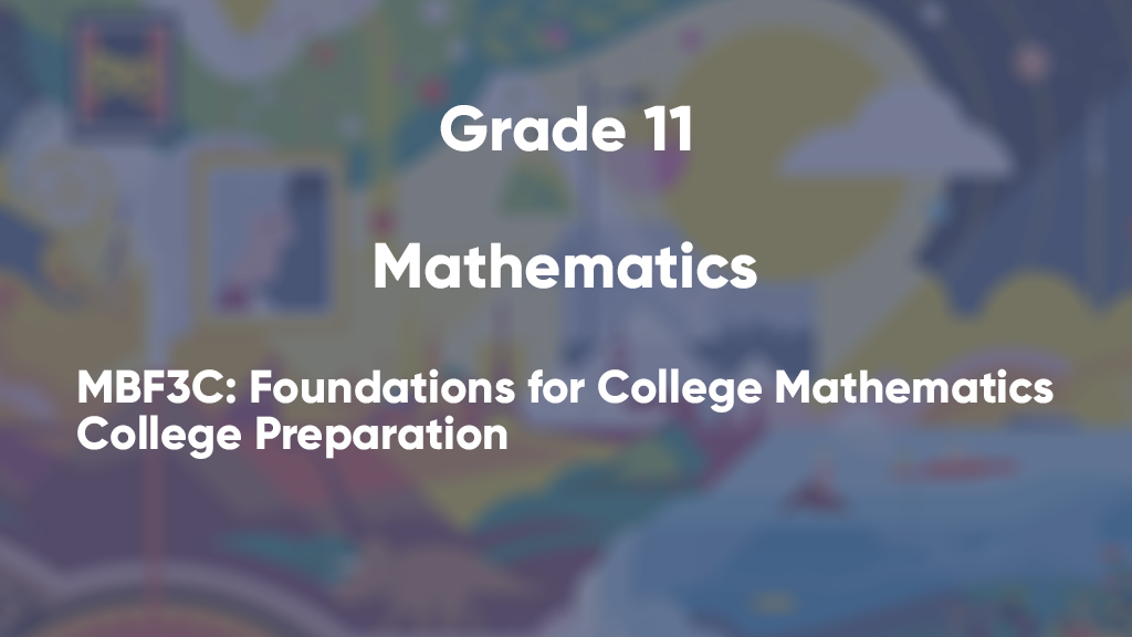 MBF3C: Foundations for College Mathematics, College Preparation