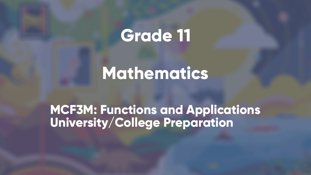 MCF3M: Functions and Applications, University/College Preparation