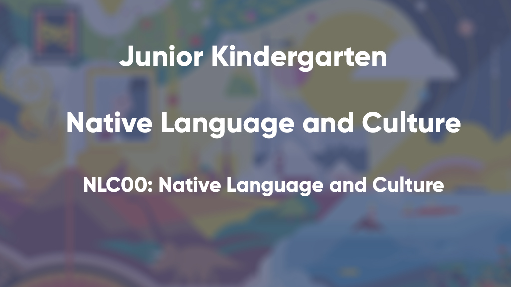 NLC00: Native Language and Culture (belonging and contributing)