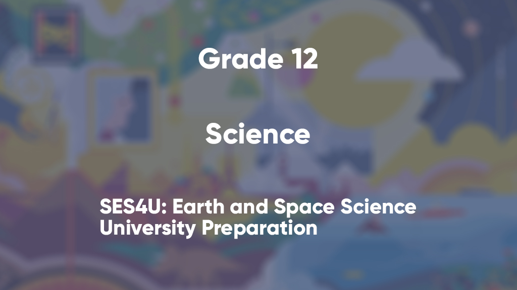 SES4U: Earth and Space Science, University Preparation
